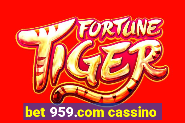 bet 959.com cassino